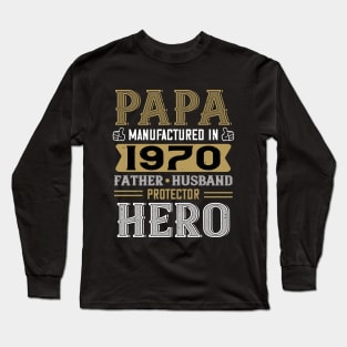 50th Birthday Gift Papa 1970 Father Husband Protector Hero Long Sleeve T-Shirt